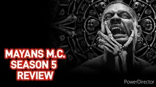Mayans M.C. Season 5 Review