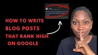 How to write blog posts that rank high on Google