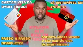 💳 Como Solicitar o Cartão Visa Físico da Bybit em Angola – Passo a Passo 2025!