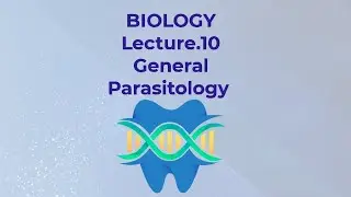 بايولوجي | General Parasitology