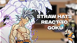 React to Goku || Dragon ball || one piece || Straw hats || gacha