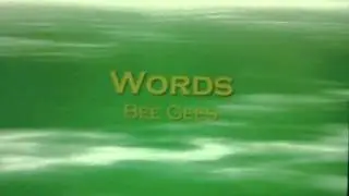 Words- Bee Gees (Instrumental)