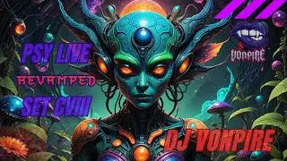 DJ Vonpire - Live PSYTRANCE Set CVIII - Revamped