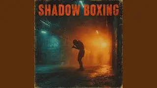 Shadow Boxing