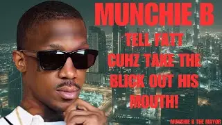 Tell Fatt Cuhz STFU and take the Blick out His Mouth