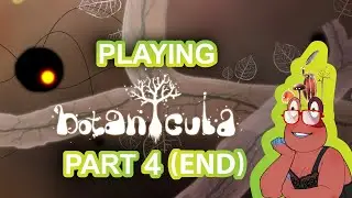 Leaphy Plays Botanicula Part 4 (The End)