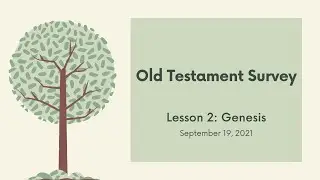 Old Testament Survey: Lesson 2, Genesis
