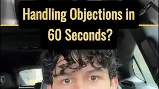 Handling Objections in 60 Seconds? #sales #salestechniques #highticketsales #salestactics 