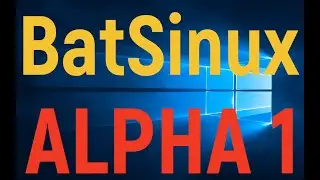Обзор BatSinux Alpha 0.1 | Made with Enerphis