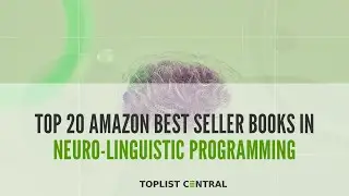 Top 20 Amazon Best Seller Books in Neuro-Linguistic Programming (Top 10 - March 2023)