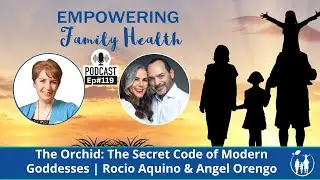 The Orchid: The Secret Code of Modern Goddesses | Rocio Aquino & Angel Orengo