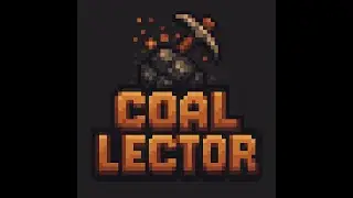 CoalLectorDemo. Ludum Dare 58 Compo Project.