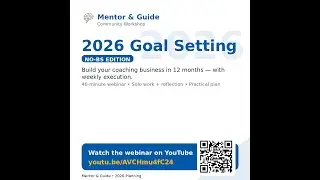 2026 No‑BS Goal Setting for Coaches | Build Your Coaching Business in 12 Months (Mentor & Guide)