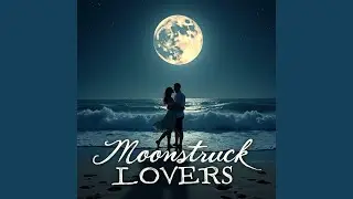 Moonstruck Lovers