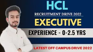 Hcl Off Campus Drive 2022 | Latest Job Update | Fresher | Executive | Must Apply |@knacademy20