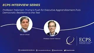 Professor Treisman: Trump&rsquo;s Push for Executive Aggrandizement Puts Democratic Resilience to the Test
