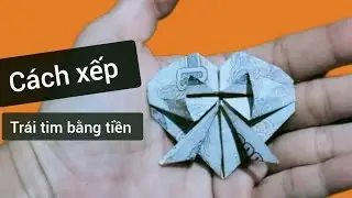 xếp hình trái tim bằng tiền giấy