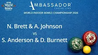 World Indoor Bowls Championship 2026 N Brett & A Johnson vs S Anderson & D Burnett - Day 4 Match 5
