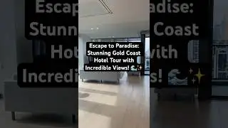 Escape to Paradise: Stunning Gold Coast Hotel Tour with Incredible Views! 🌊✨ #goldcoast #getaway