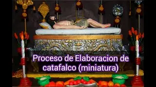 Proceso de elaboraci&oacute;n de un catafalco (miniatura)