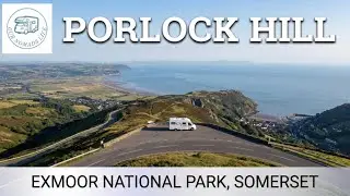 Porlock Weir and drive up Porlock Hill