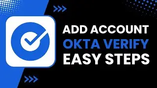 How to Add Account on Okta Verify !
