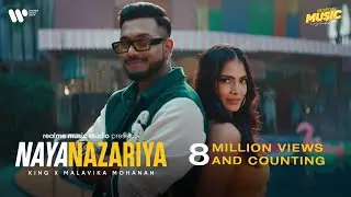 Naya Nazariya | KING | Malavika Mohanan | realme Music Studio
