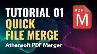 How to do a quick file merge with Athensoft PDF Merger? Authorized Official Tutorials