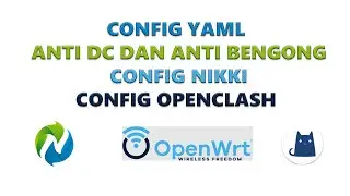 Begini Cara Membuat Config yaml (OpenClash dan Nikki) Biar Ga DC dan Bengong