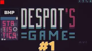 Despot's Game - Начало - Неспешное прохождение #1