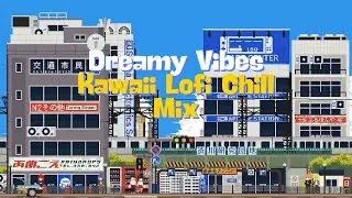 Dreamy Vibes - Kawaii Future Bass & Lofi Chill Mix for Relaxation & Focus