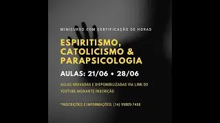 Aula 2: Minicurso de Parapsicologia - Parte 4