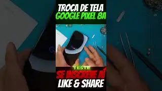 Como Consertar um Celular Quebrado! Troca de Tela Google Pixel 8a