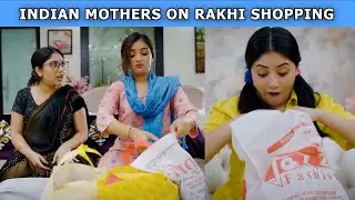 Indian Mothers On Rakhi Shopping | Ft. Tena Jaiin & Paayal Jain | The Paayal Jain Clips