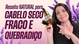 Cabelo ressecado, fraco e quebradiço | Use esses Óleos Essenciais e resolva 100% natural