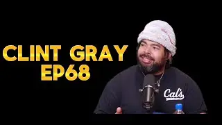 CLINT GRAY discusses SLIM & HUSKY’S, family, football, entrepreneurship, SUCCESS,and more!! | EP68