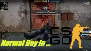 Normal Day in Cs:Go | Exxor`s Highlight Video #02