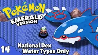 Elite Four, Wallace & Steven | Pokemon Emerald | National Dex | Water Types Only | PART 14 FINALE