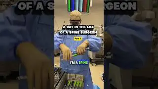 Part 1: A DAY IN THE LIFE OF A SPINE SURGEON🤠👍✅