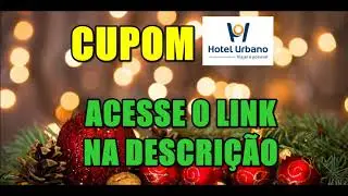 CUPOM HOTEL URBANO NATAL DEZEMBRO 2019 - RESERVAS, PASSAGENS A&Eacute;REAS E HOT&Eacute;IS COM AT&Eacute; 80% DE DESCONTO