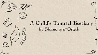 Чтение книг Elder Scrolls: Детский бестиарий Тамриэля