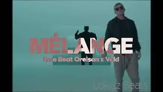 [FREE] Type Beat Orelsan x Vald 2020 - 