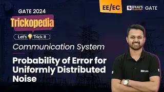 Probability of Error for Uniformly Distributed Noise | Communication System | GATE 2024 EE/EC