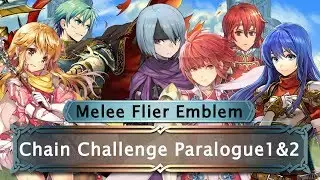 [FEH] Melee Flier Emblem Solos Chain Challenge Paralogues 1 & 2[Lunatic Deathless Run]