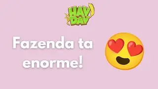 Hay day - MAIOR DECORAÇÃO QUE JÁ FIZ ATÉ AGORA! 💖
