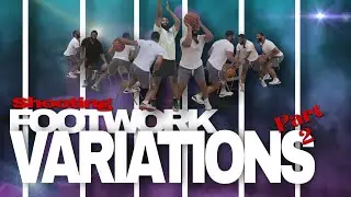 🔥 Shooting Workout (pt. 2): 11 MORE Footwork Variations for Getting to your Legs