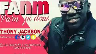 THONY JACKSON FANM PAM PI DOUS
