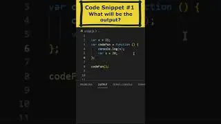 code snippet #1 What will be the output? 