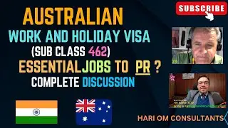Australian Work and holiday Visa 462 essential jobs to Permanent Residency (PR)@HariOmconsultants