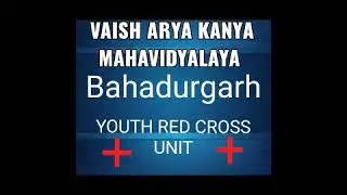 Youth Red Cross Vaish Arya Kanya Mahavidyalaya Bahadurgarh